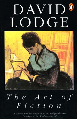 The Art of Fiction: Illustrated from Classic and Modern Texts - Lodge, David