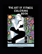 The Art of Fitness Coloring Book: Volume 1
