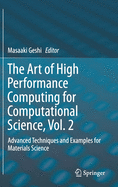 The Art of High Performance Computing for Computational Science, Vol. 2: Advanced Techniques and Examples for Materials Science