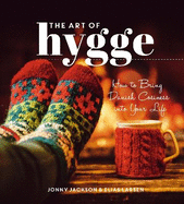 The Art of Hygge: How to Bring Danish Cosiness into Your Life