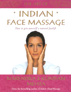 The Art of Indian Face Massage - Mehta, Narendra, and Mehta, Kundan