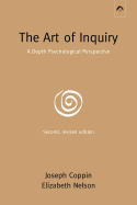 The Art of Inquiry: A Depth Psychological Perspective