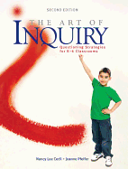 The Art of Inquiry: Questioning Strategies for K-6 Classrooms