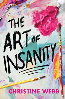 The Art of Insanity - Webb, Christine