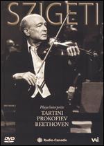 The Art of Joseph Szigeti: Tartini/Prokofiev/Beethoven