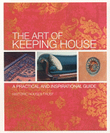 The Art of Keeping House: A Practical and Inspirational Guide