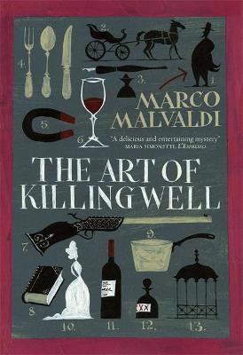 The Art of Killing Well - Malvaldi, Marco, and Curtis, Howard (Translated by)