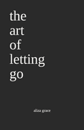 The art of letting go: poetry