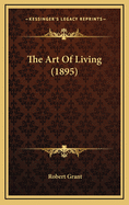 The Art of Living (1895)