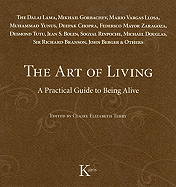 The Art of Living: A Practical Guide to Being Alive