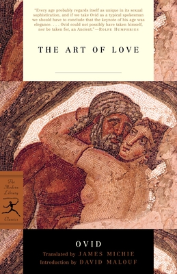 The Art of Love - Ovid, and Michie, James (Translated by), and Malouf, David (Introduction by)