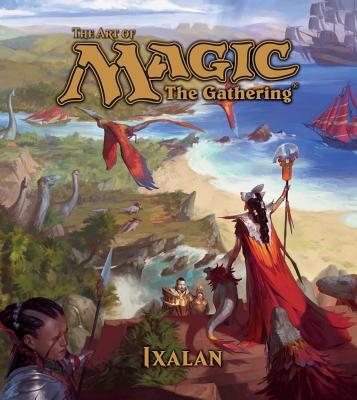 The Art of Magic: The Gathering - Ixalan, 5 - Wyatt, James