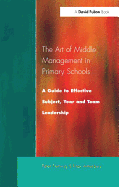 The Art of Middle Management: A Guide to Effective Subject, Year and Team Leadership