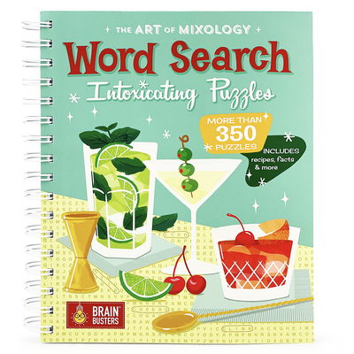 The Art of Mixology: Word Search Intoxicating Puzzles - Parragon Books (Editor)