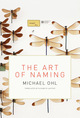 The Art of Naming - Ohl, Michael, and Lauffer, Elisabeth (Translated by)
