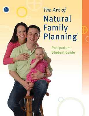 The Art of Natural Family Planing Postpartum Guide - Couple to Couple League