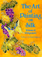 The Art of Painting on Silk: Pot Pourri