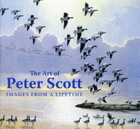The Art of Peter Scott: Images from a Lifetime
