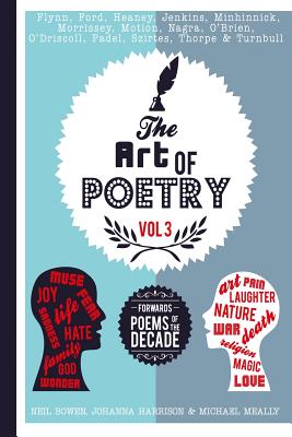 The Art of Poetry: Forward's Poems of the Decade - Meally, Michael, and Harrison, Johanna, and Bowen, Neil