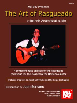 The Art of Rasgueado - Anastassakis, Ioannis
