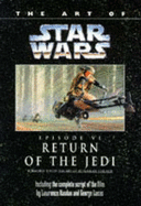 The Art of Return of the Jedi, Star Wars: Including the Complete Script of the Film by Lawrence Kasdan and George Lucas