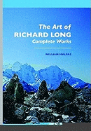 The Art of Richard Long: Complete Works