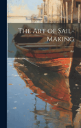 The Art of Sail-Making