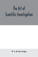 The art of scientific investigation