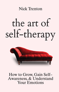 The Art of Self Therapy