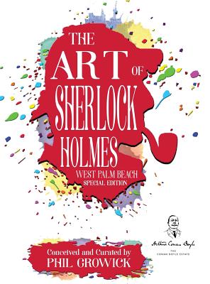 The Art of Sherlock Holmes: West Palm Beach - Special Edition - Growick, Phil (Editor), and Emecz, Steve