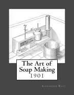 The Art of Soap Making