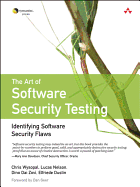 The Art of Software Security Testing: Identifying Software Security Flaws