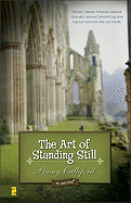 The Art of Standing Still - Culliford, Penny