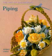 The Art of Sugarcraft: Piping - 