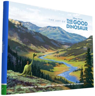 The Art of the Good Dinosaur - Lasseter, John (Foreword by), and Sohn, Peter (Introduction by)