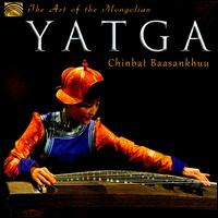 The Art of the Mongolian Yatga - Baasankhuu Chinbat