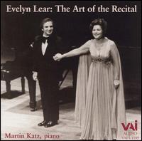 The Art of the Recital - Evelyn Lear (soprano); Martin Katz (piano)
