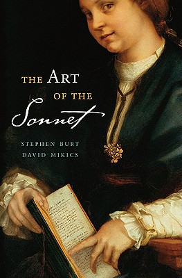 The Art of the Sonnet - Burt, Stephen, and Mikics, David