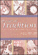 The Art of Tradition: A Christian Guide to Building a Family