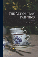 The Art of Tray Painting