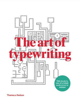 The Art of Typewriting - Sackner, Marvin, and Sackner, Ruth