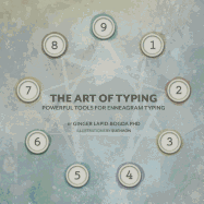 The Art of Typing: Powerful Tools for Enneagram Typing