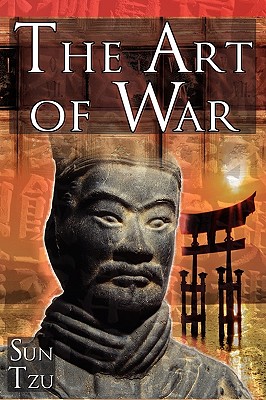 The Art of War: Sun Tzu's Ultimate Treatise on Strategy for War, Leadership, and Life - Tzu, Sun, and W, Sn