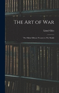 The art of War: The Oldest Military Treatise in The World
