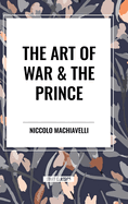 The Art of War & the Prince