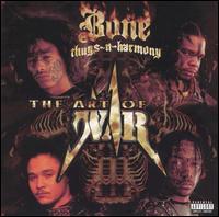 The Art of War - Bone Thugs-N-Harmony
