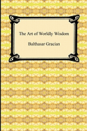 The Art of Worldly Wisdom