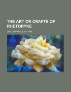 The Art or Crafte of Rhetoryke