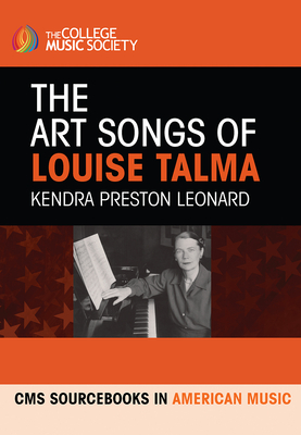 The Art Songs of Louise Talma - Leonard, Kendra Preston