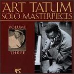 The Art Tatum Solo Masterpieces, Vol. 3 - Art Tatum